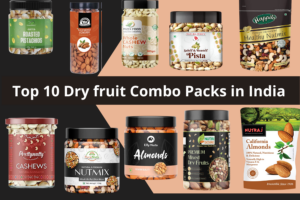 Top 10 Dry fruit Combo Packs in India