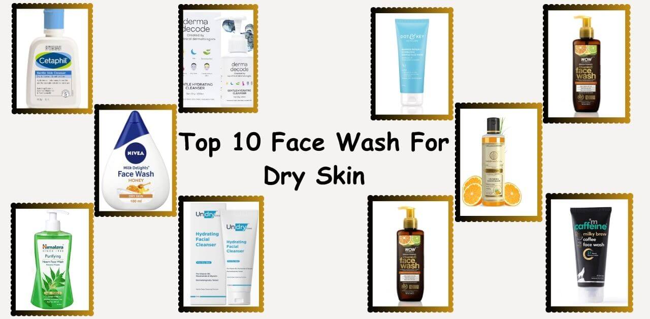 best face wash for dry skin female